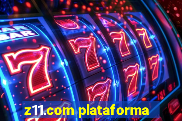 z11.com plataforma